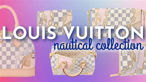 louis vuitton tracollina|louis vuitton nautical collection.